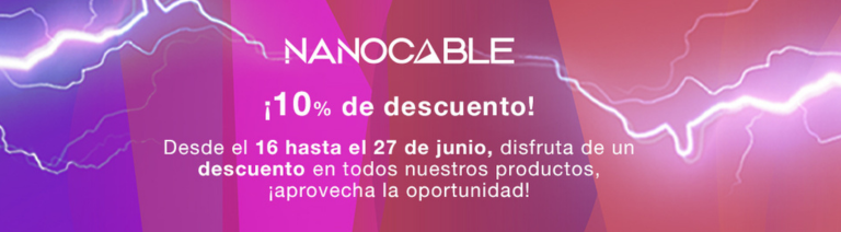10% de Descuento en todo el catalogo NANOCABLE
